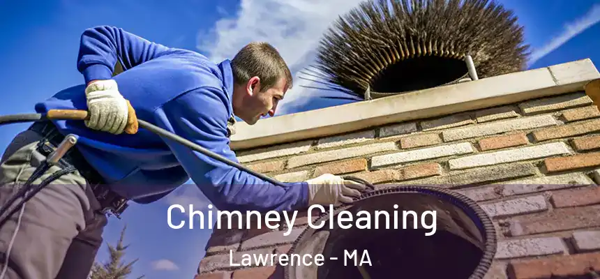 Chimney Cleaning Lawrence - MA